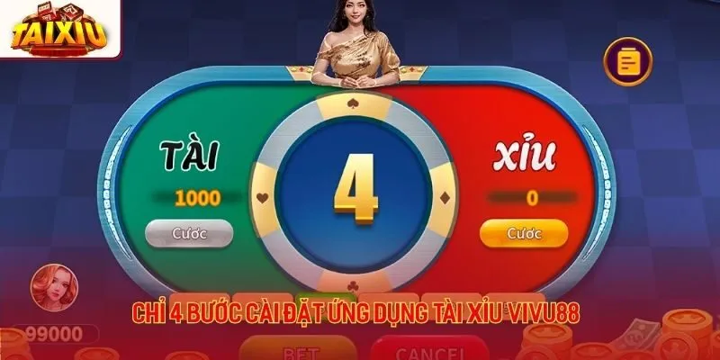 Chỉ 4 bước cài đặt ứng dụng tài xỉu Vivu88 app